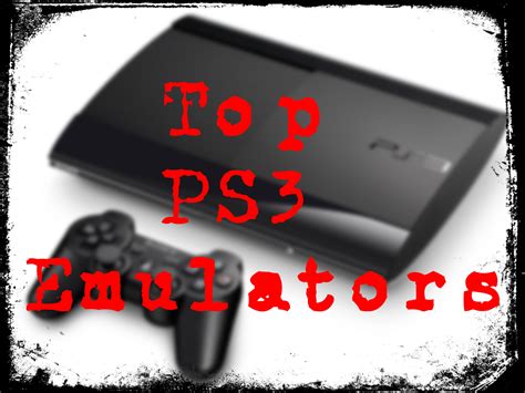 Top 7 Ps3 Emulators For Windows And Mac