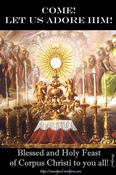 Blessed And Holy Feast Of Corpus Christi 18 June 2017 Feast Of
