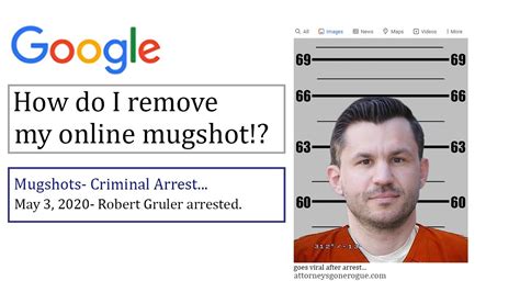 How To Remove Your Mugshot From The Internet After A Criminal Arrest