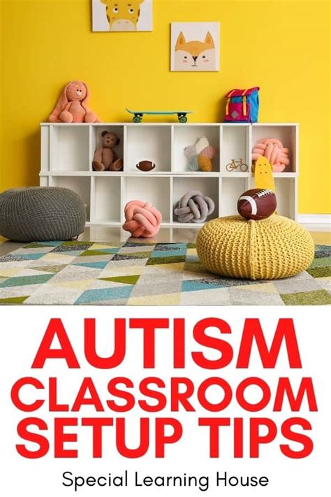 Autism Classroom Setup 6 Tips Special Learning House