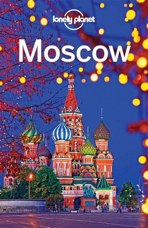 Lonely Planet Moscow Ebook Lonely Planet Travel Lonely Planet