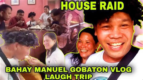 House Raid Sa Bahay Ni Manuel Gobaton Vlog Youtube