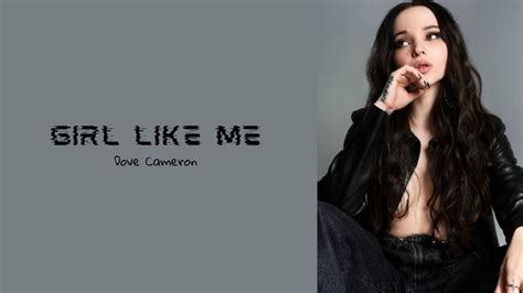 Dove Cameron — Girl Like Me Lyrics Youtube