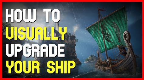 ASSASSINS CREED VALHALLA How To Upgrade Your Ship Visually YouTube