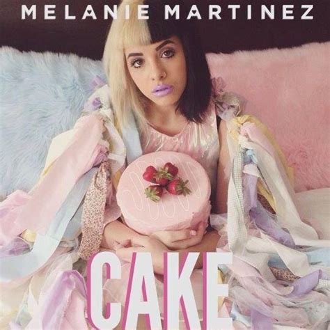 Cake Melanie Martinez Pronunciacion De Canciones En Ingles