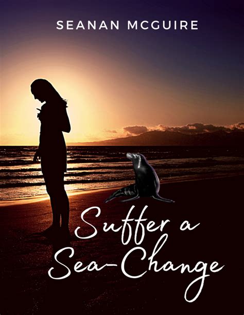 Suffer A Sea Change October Daye 125 By Seanan Mcguire Goodreads