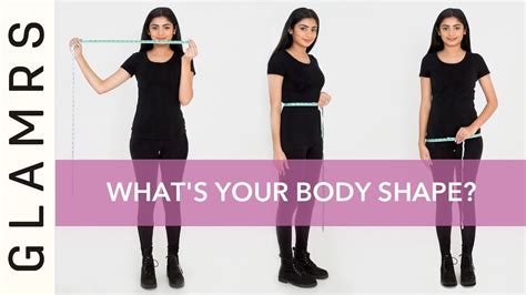 How To Take Measurements And Determine Your Body Type Different Types Of Body Shapes Glamrs