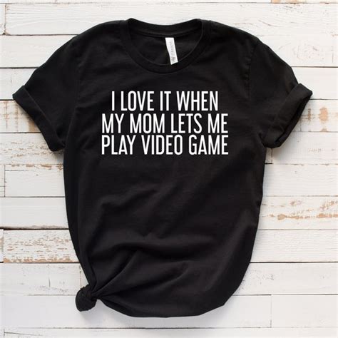 I Love It When My Mom Lets Me Play Video Games Svg Etsy