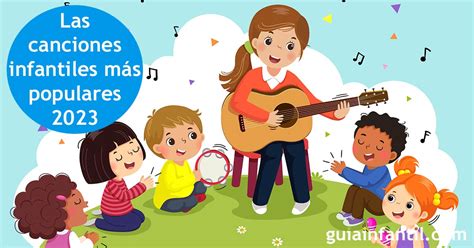 Canciones Cortas Infantiles Para Llenar De Música El 2023 De Los Niños