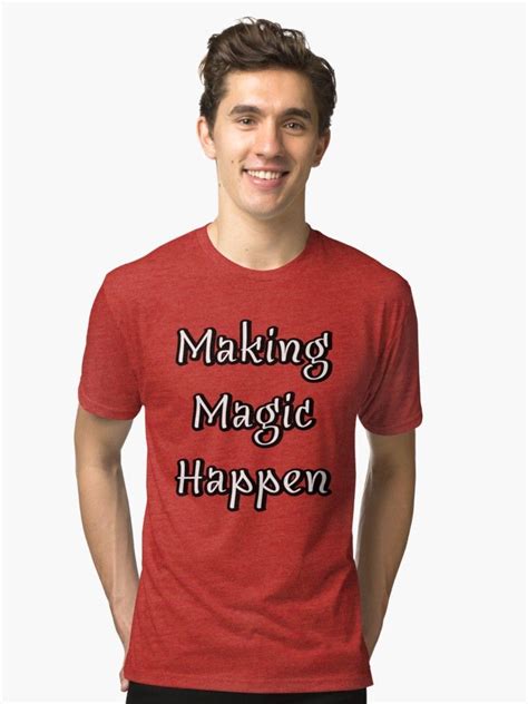 Making Magic Happen Popular Life Goals Tri Blend T Shirt Daft Punk