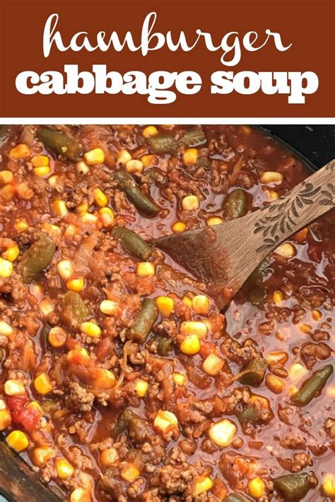 1 large can of stewed tomatoes. Hamburger Cabbage Soup | Cabbage Soup Recipe | Soup | Slow ...