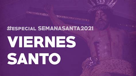 Especial Viernes Santo Chiclana 2021 El Senatus