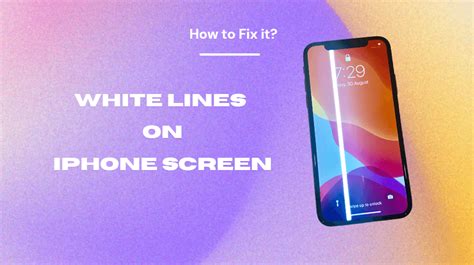 Top 7 Solutions To Fix Iphone Screen Is White With Lines