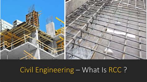 Reinforced Cement Concrete Basics Of Rcc And Reinforcement