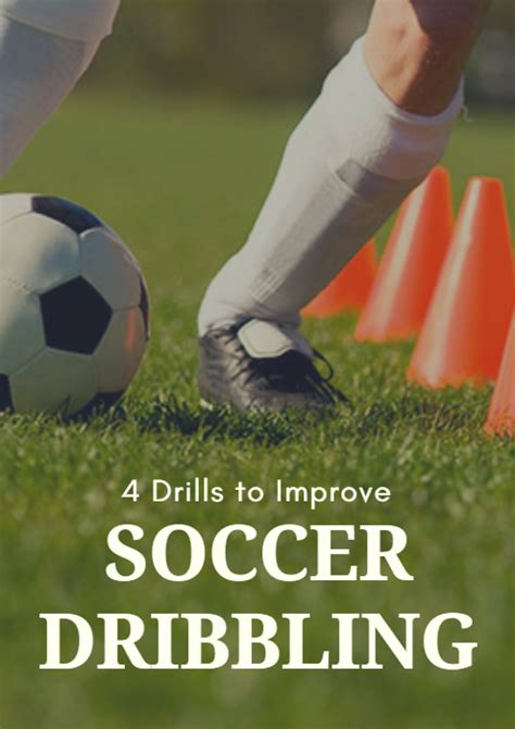 4 Drills To Improve Soccer Dribbling Soccer Soccer Skills Soccer