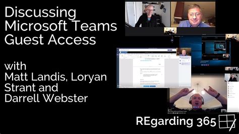 Discussing Microsoft Teams Guest Access With Matt Landis And Loryan