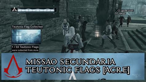 Assassin S Creed Miss O Secund Ria Teutonic Flags Acre Youtube