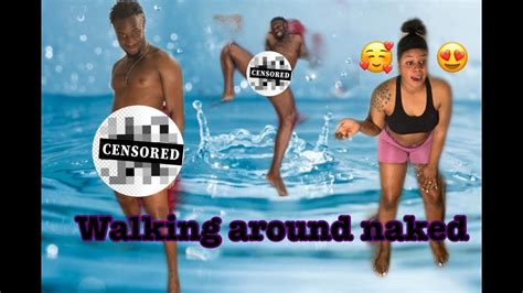 WIFE REACTION TO ME WALKING Around Naked YouTube