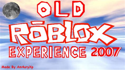 How To Play Roblox In 2007