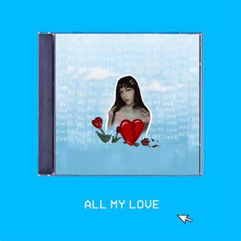 All My Love Single By Aestheticvibeys Spotify