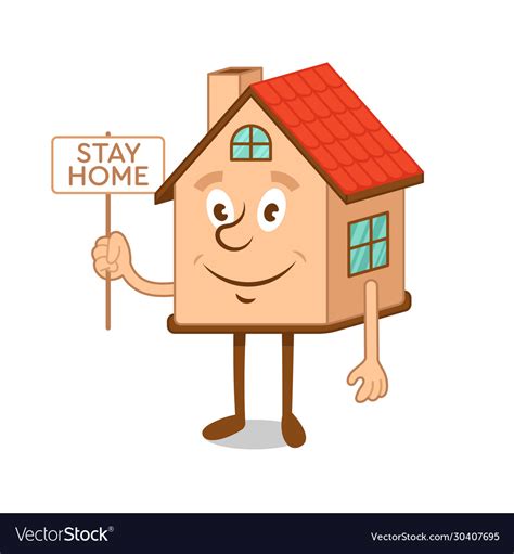 Cartoon Character House With Message Stay Home Vector Image
