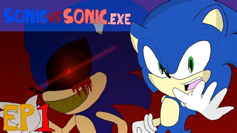Sonic Vs Sonicexe Animation Ep 1 The Battle Of Two Hedgehogs Youtube