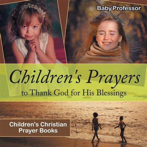 Childrens Prayers To Thank God For His Blessings Childrens