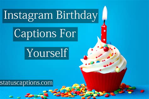 210 Birthday Captions For Yourself Cute And Funny Captions For Yourday