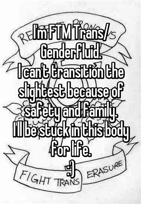 Im Ftm Trans Genderfluid I Cant Transition The Slightest Because Of