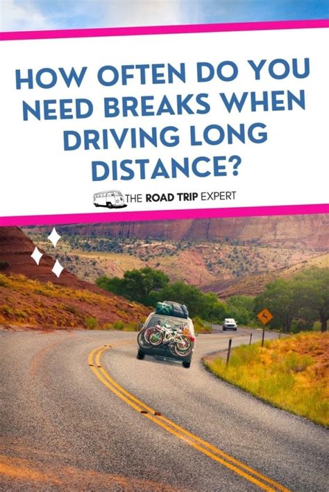 How Often Should You Take Breaks When Driving Long Distance
