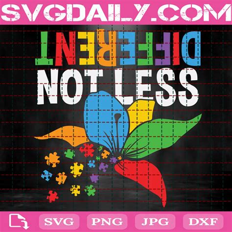 Autism Different Not Less Svg Daily Free Premium Svg Files