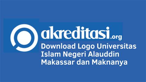Download Logo Universitas Islam Negeri Alauddin Makassar Dan Maknanya