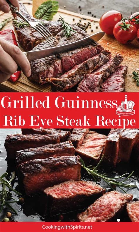 Grilled Guinness Rib Eye Steaks Cooking With Spirits Recipe Beef