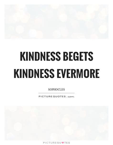 Kindness Quotes Kindness Sayings Kindness Picture