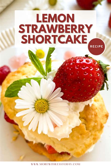 Lemon Strawberry Shortcake Recipe More With Less Today