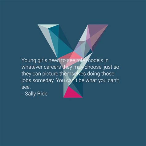 Sally Ride Quotes About Being A Role Model Shortquotescc