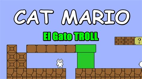 Cat Mario El Gato Troll Youtube