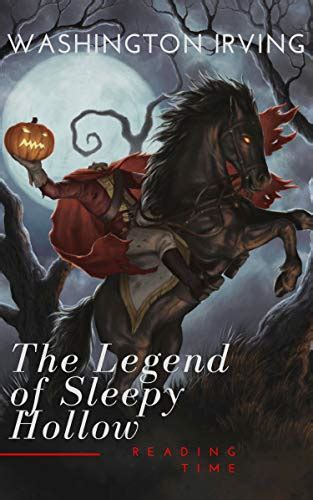 The Legend Of Sleepy Hollow By Washington Irving The Day I Died By E