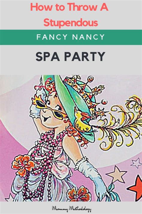 A Stupendous Fancy Nancy Spa Party Mommy Methodology Fancy Nancy