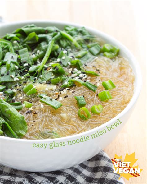 Easy Glass Noodle Miso Bowl The Viet Vegan