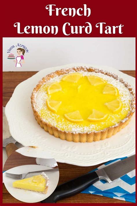 Remove from the oven and allow to cool to room temperature before placing in the fridge to cool completely. A French lemon curd tart is the perfect lemon dessert. A ...