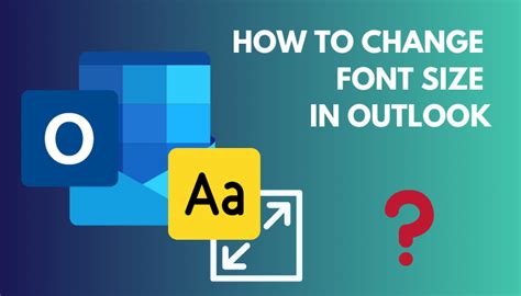How To Change Font Size In Outlook Complete Guide 2023