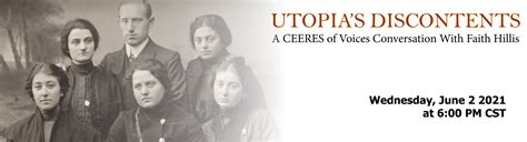 Utopia S Discontents A Ceeres Of Voices Conversation With Faith Hillis