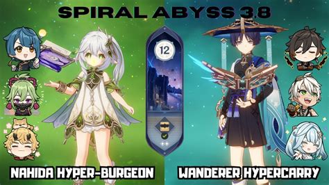 C0 Nahida Hyper Burgeon C0 Wanderer Hypercarry 3 8 Spiral Abyss