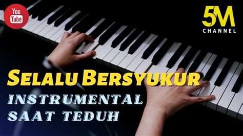 Musik Rohani Kristen Instrumental Selalu Bersyukur Piano Cover