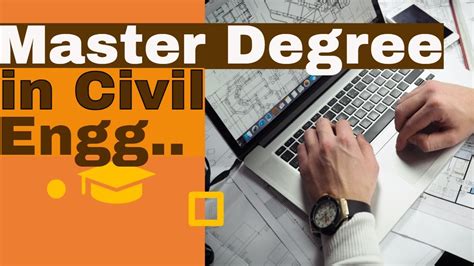 Benefits Of A Civil Engineering Masters Degree Youtube