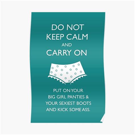 put on your big girl panties and your sexiest boots poster by laughingabi redbubble