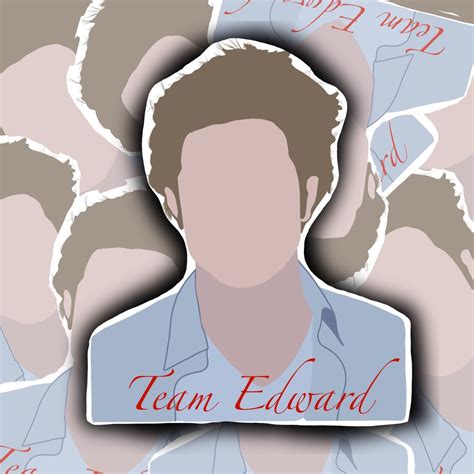 Edward Cullen Edward Cullen Sticker Team Edward Twilight Etsy