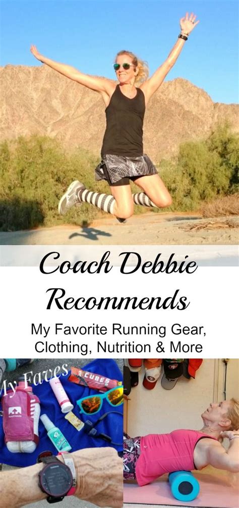 Coach Debbie Recommends My Favorite Running Gear Clothing Fuel And