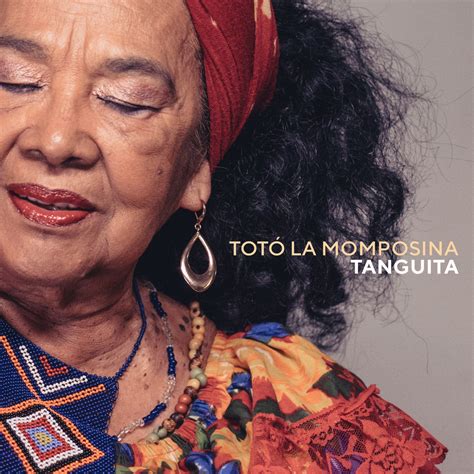 Totó La Momposina Returns To The Roots She Never Left On New A Capella Song Sounds And Colours